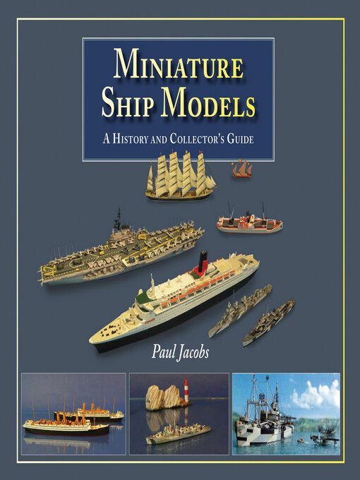 Title details for Miniature Ship Models by Paul Jacobs - Available